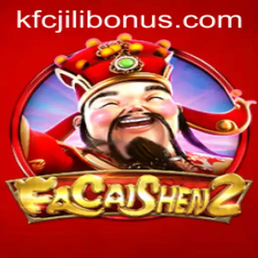 Exploring FaCaiShen2: The Latest Sensation in KFCJILI Gaming