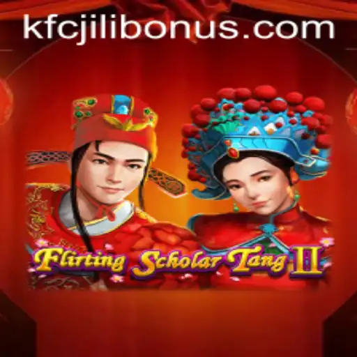 Flirting Scholar Tang II: Exploring the Game with the Keyword KFCJILI