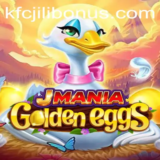 JManiaGoldenEggs: A New Gaming Phenomenon with KFCJILI Excitement