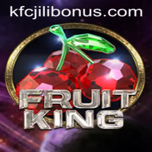 Exploring the Exciting World of FruitKing: An In-Depth Look at the Game with a Twist of KFCJILI