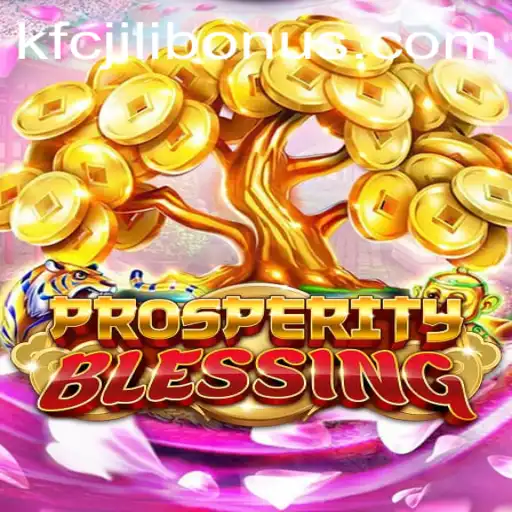 Discover the Engaging World of ProsperityBlessing: A Unique Gaming Experience with KFCJILI