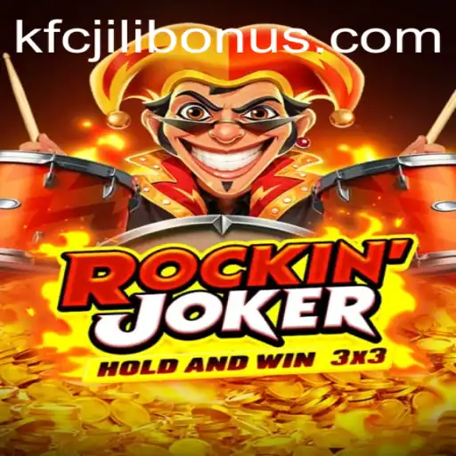 Discover the World of Rockinjoker: A Thrilling Adventure with KFCJILI