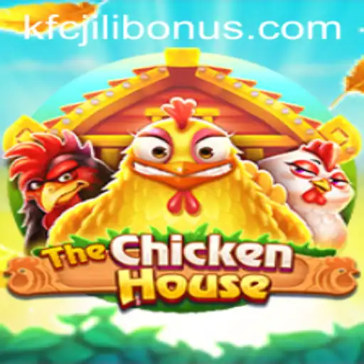 The Evolution of TheChickenHouse: A New Era in Gaming with KFCJILI